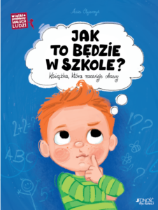 Jak to będzie w szkole?